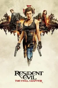 resident evil 6 the final chapter 2016