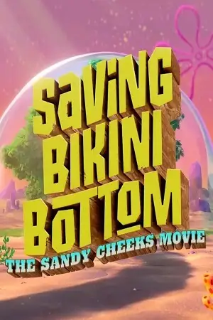 saving bikini bottom the sandy cheeks movie 2024