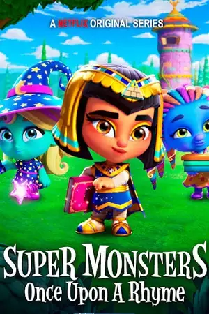 super monsters once upon a rhyme 2021