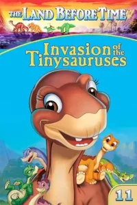 the land before time xi invasion of the tinysauruses 2005