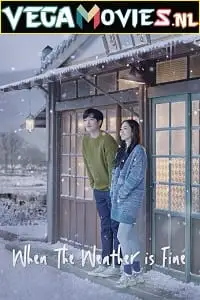 when the weather is fine 2020