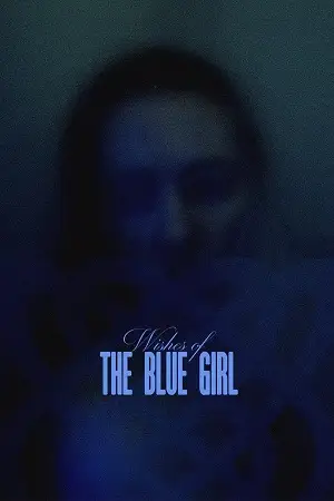 wishes of the blue girl 2024