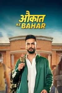 aukaat ke bahar season 1